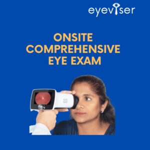 On Site Comprehensive Eye Exam